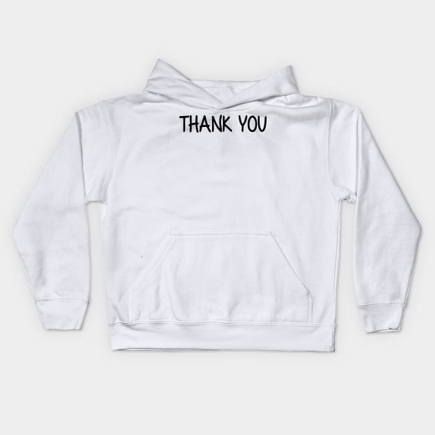 Thank You Kids Hoodie by Mariteas